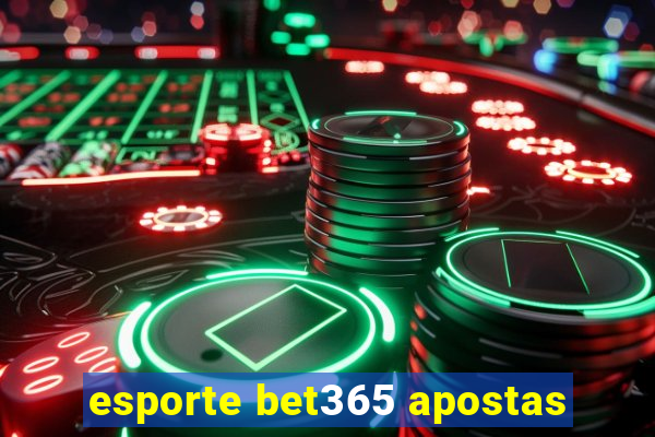 esporte bet365 apostas